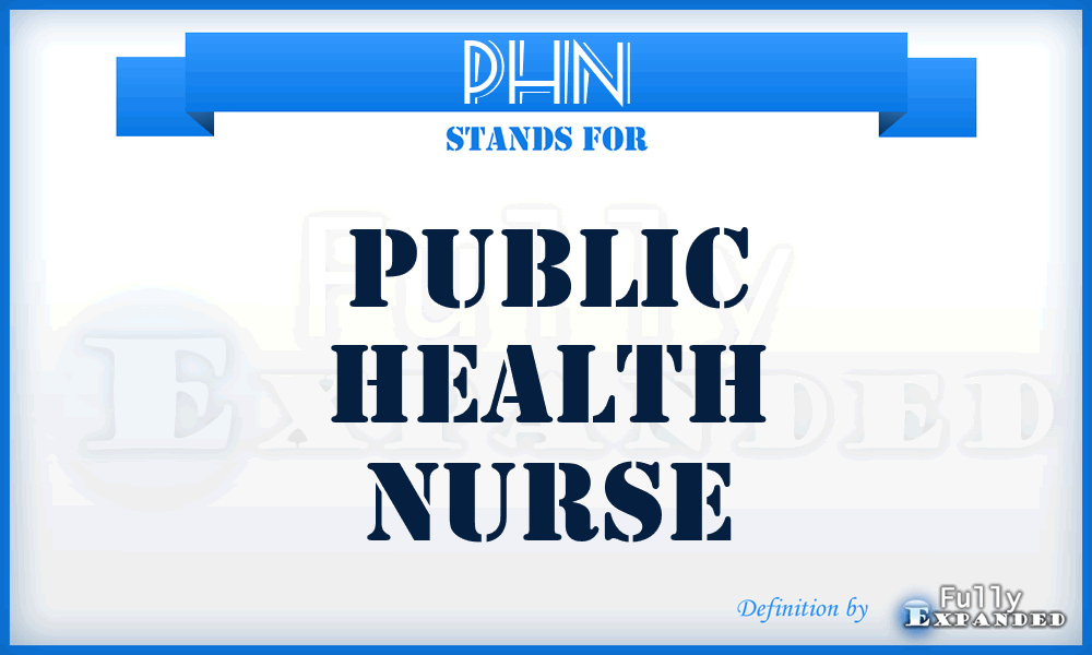 PHN - Public Health Nurse