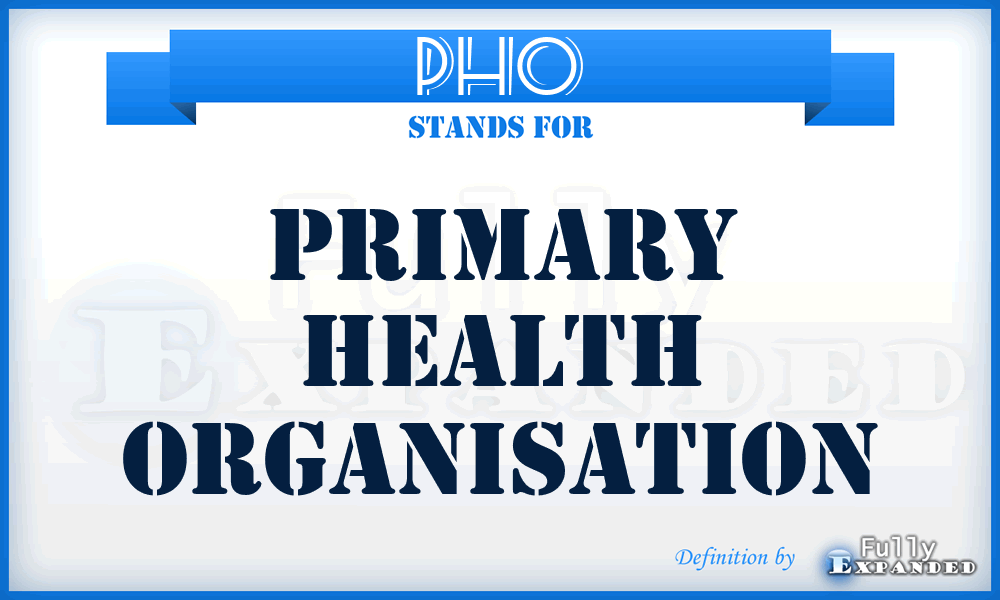 PHO - Primary Health Organisation