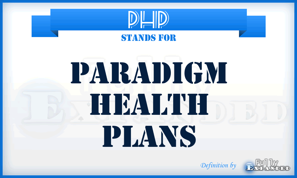 PHP - Paradigm Health Plans