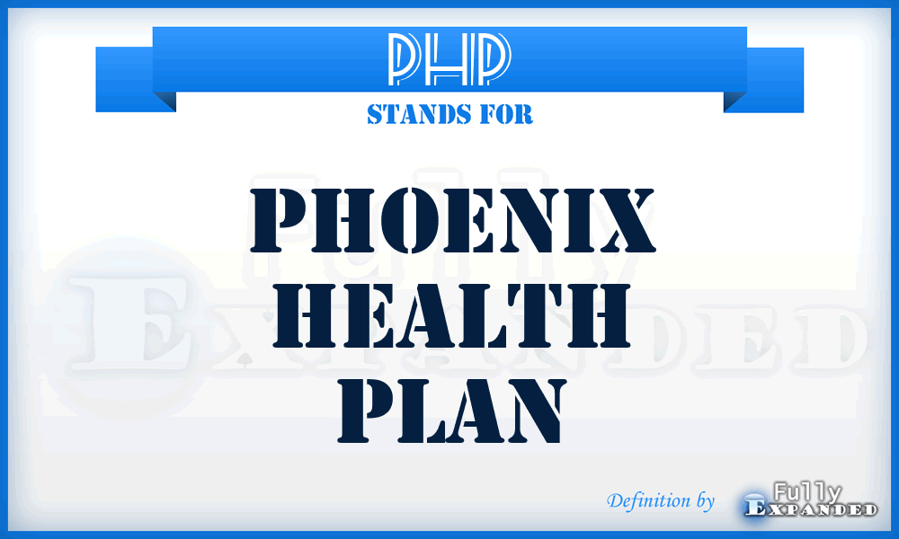 PHP - Phoenix Health Plan