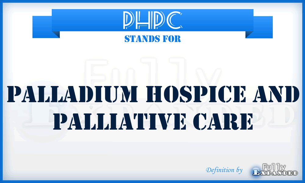 PHPC - Palladium Hospice and Palliative Care