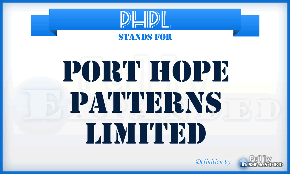 PHPL - Port Hope Patterns Limited
