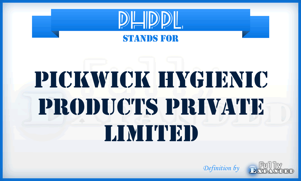 PHPPL - Pickwick Hygienic Products Private Limited