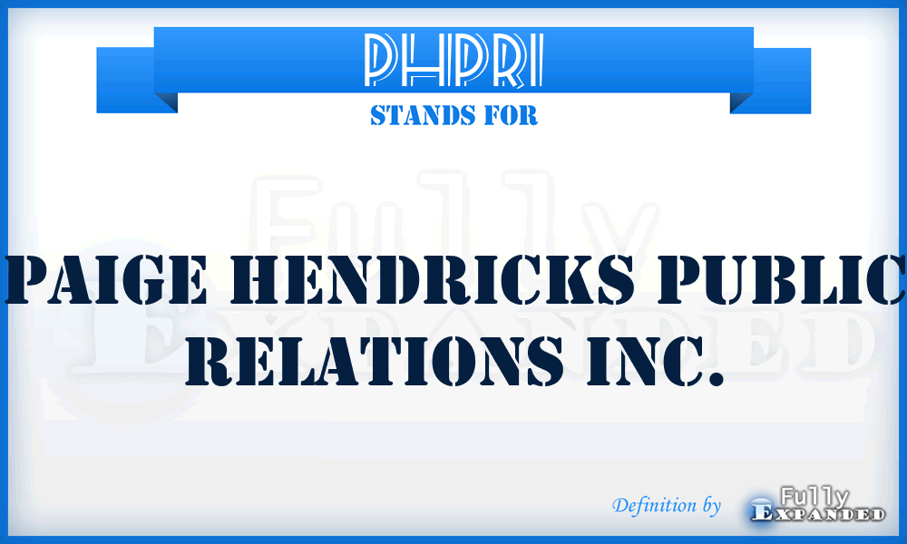PHPRI - Paige Hendricks Public Relations Inc.