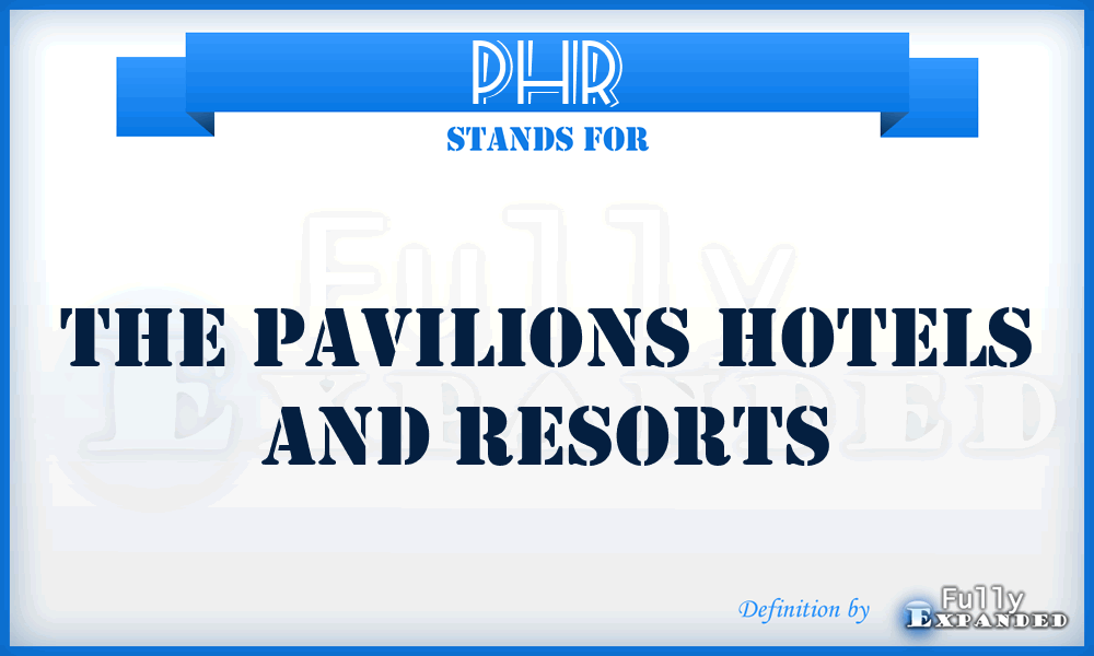 PHR - The Pavilions Hotels and Resorts