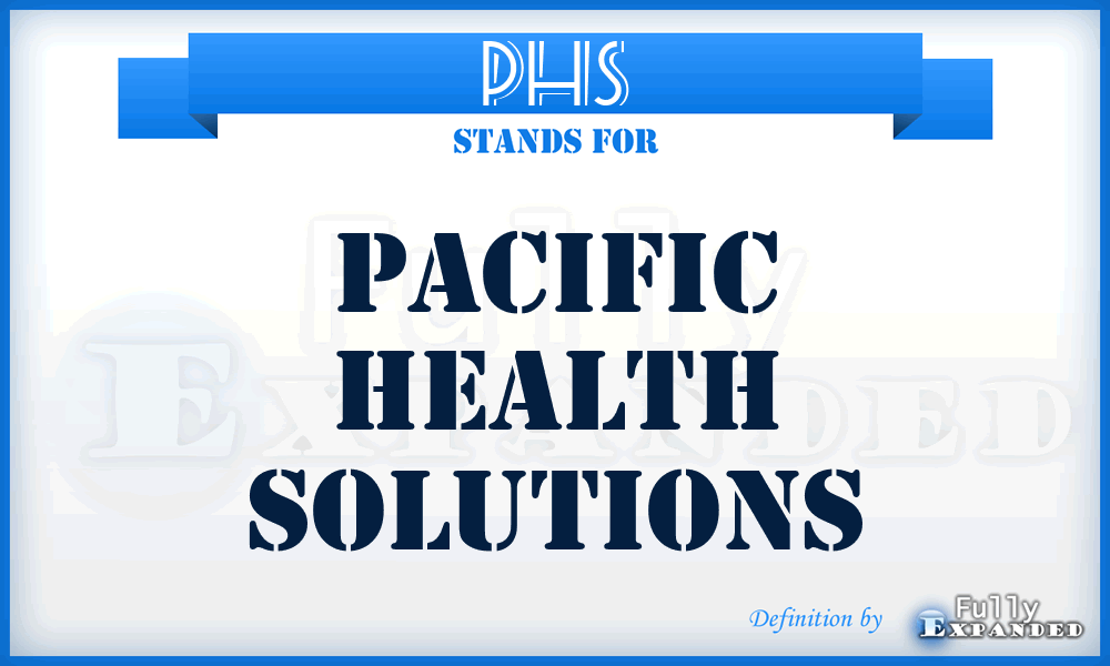PHS - Pacific Health Solutions