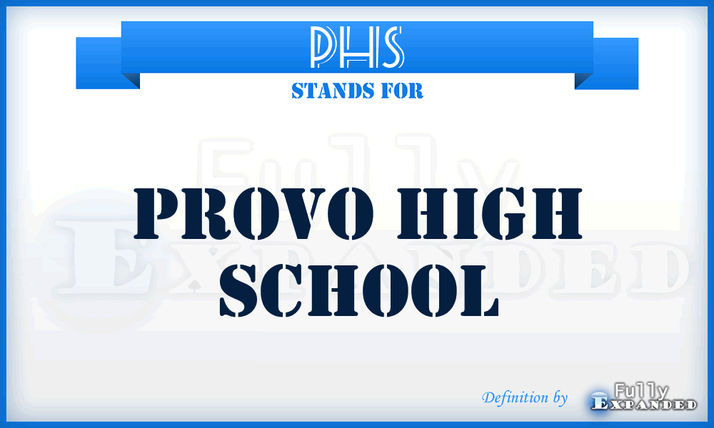 PHS - Provo High School