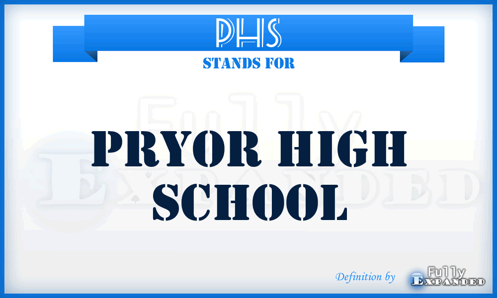 PHS - Pryor High School