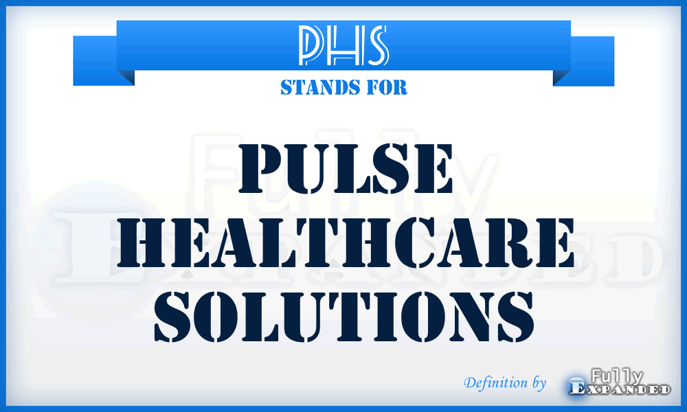 PHS - Pulse Healthcare Solutions
