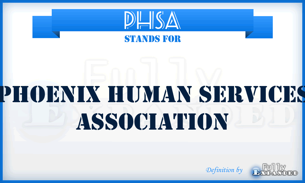 PHSA - Phoenix Human Services Association