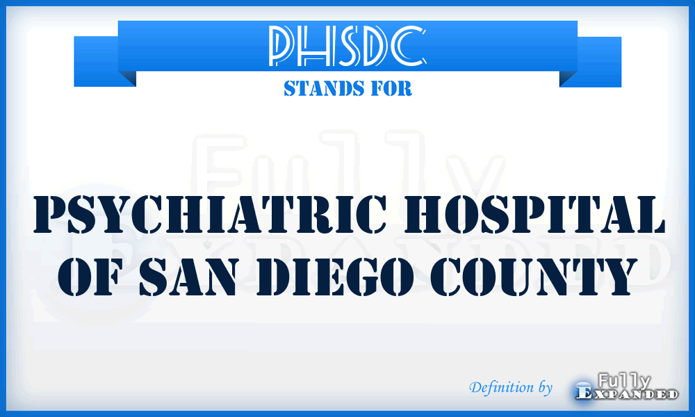 PHSDC - Psychiatric Hospital of San Diego County