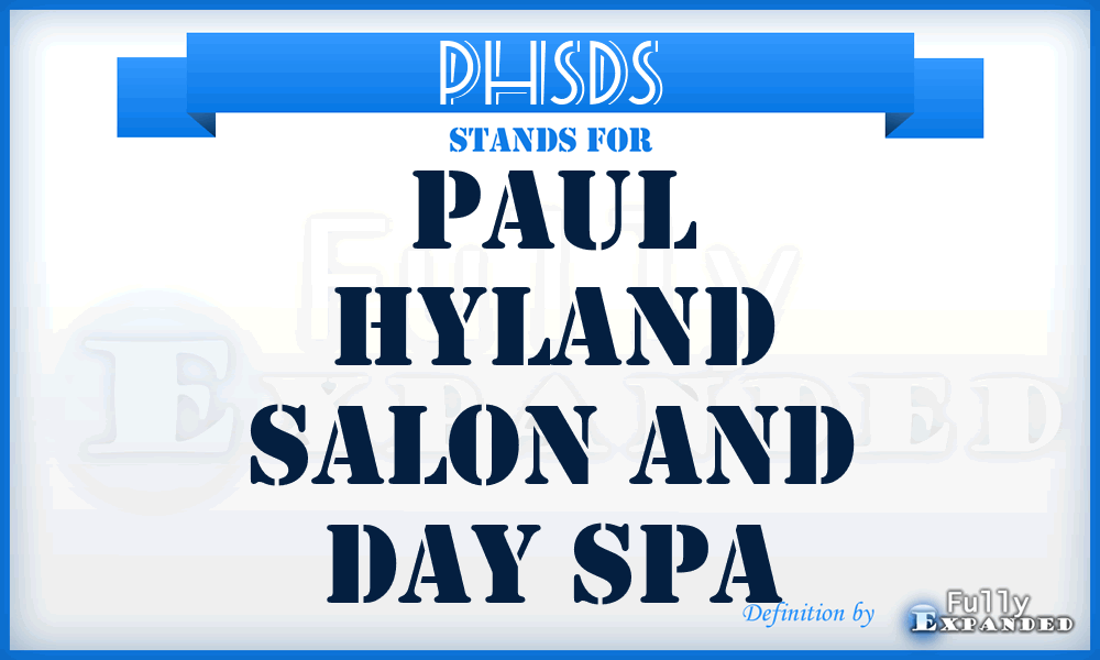 PHSDS - Paul Hyland Salon and Day Spa
