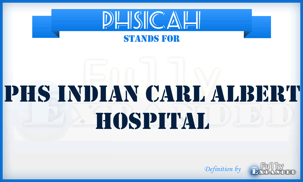 PHSICAH - PHS Indian Carl Albert Hospital