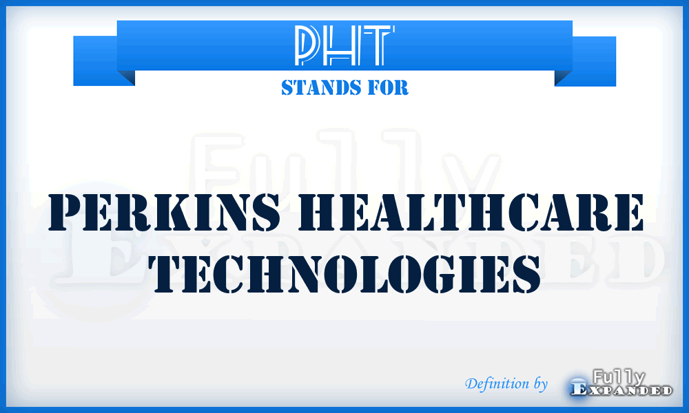 PHT - Perkins Healthcare Technologies