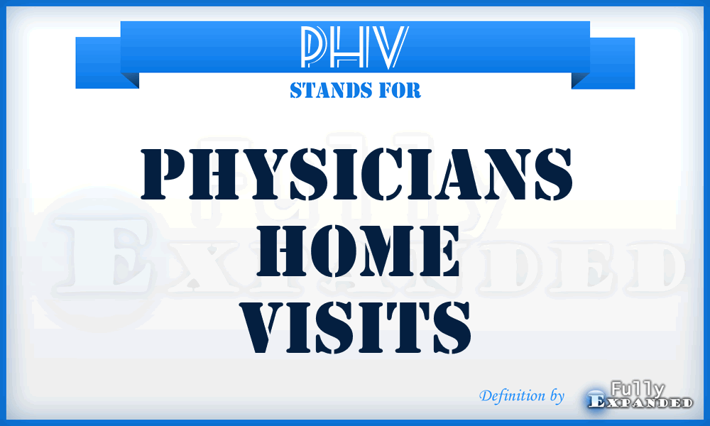 PHV - Physicians Home Visits