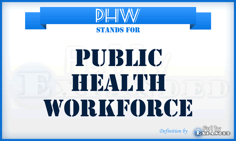 PHW - Public Health Workforce