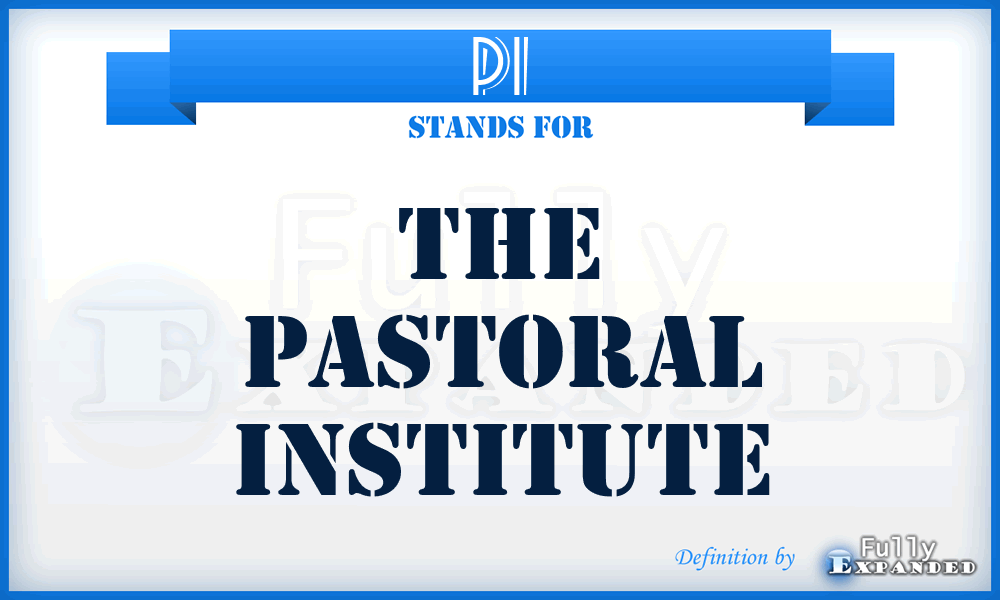 PI - The Pastoral Institute
