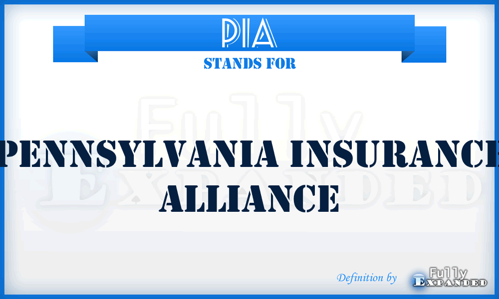 PIA - Pennsylvania Insurance Alliance