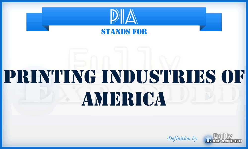 PIA - Printing Industries of America