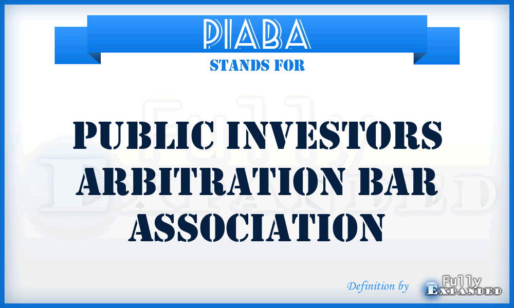 PIABA - Public Investors Arbitration Bar Association