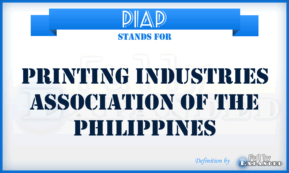 PIAP - Printing Industries Association of the Philippines