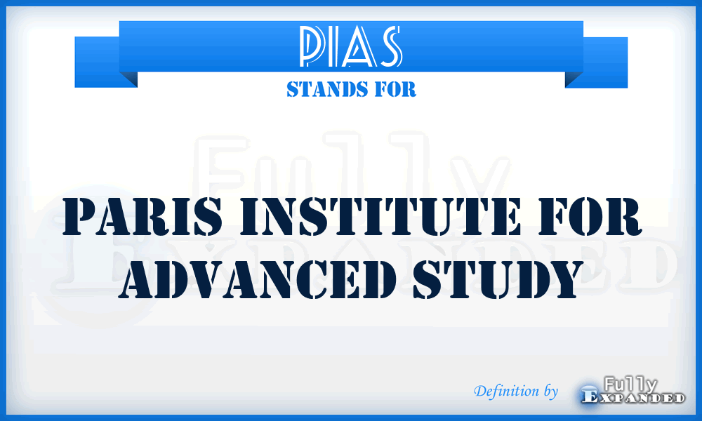 PIAS - Paris Institute for Advanced Study