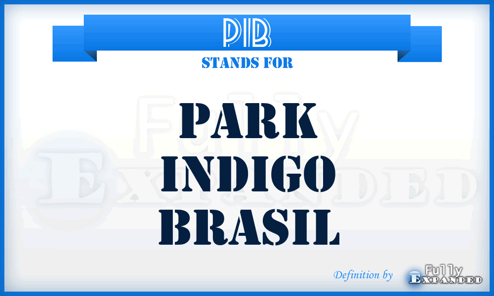 PIB - Park Indigo Brasil