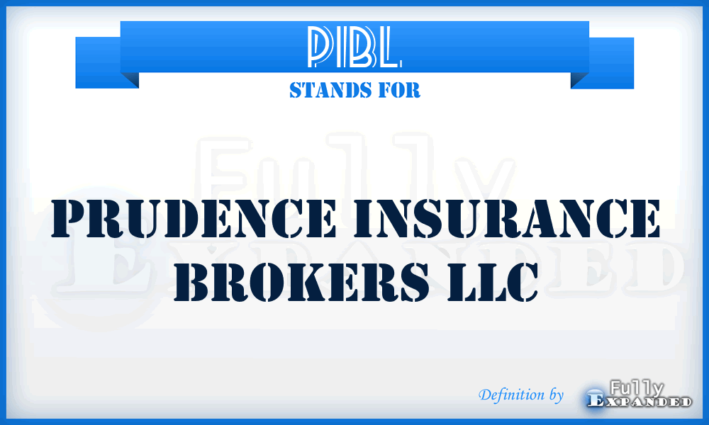 PIBL - Prudence Insurance Brokers LLC