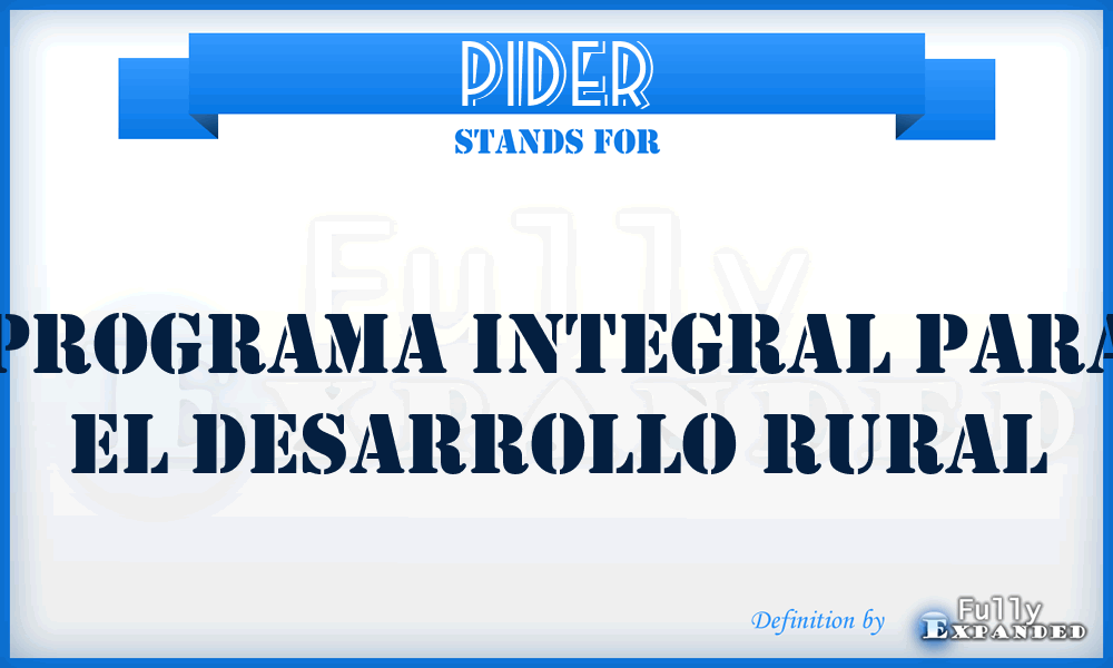 PIDER - Programa Integral para el Desarrollo Rural