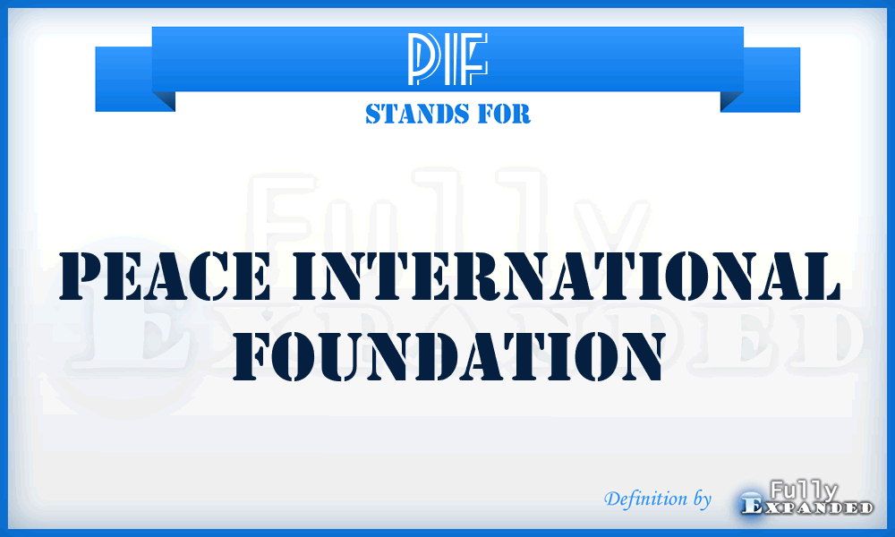 PIF - Peace International Foundation