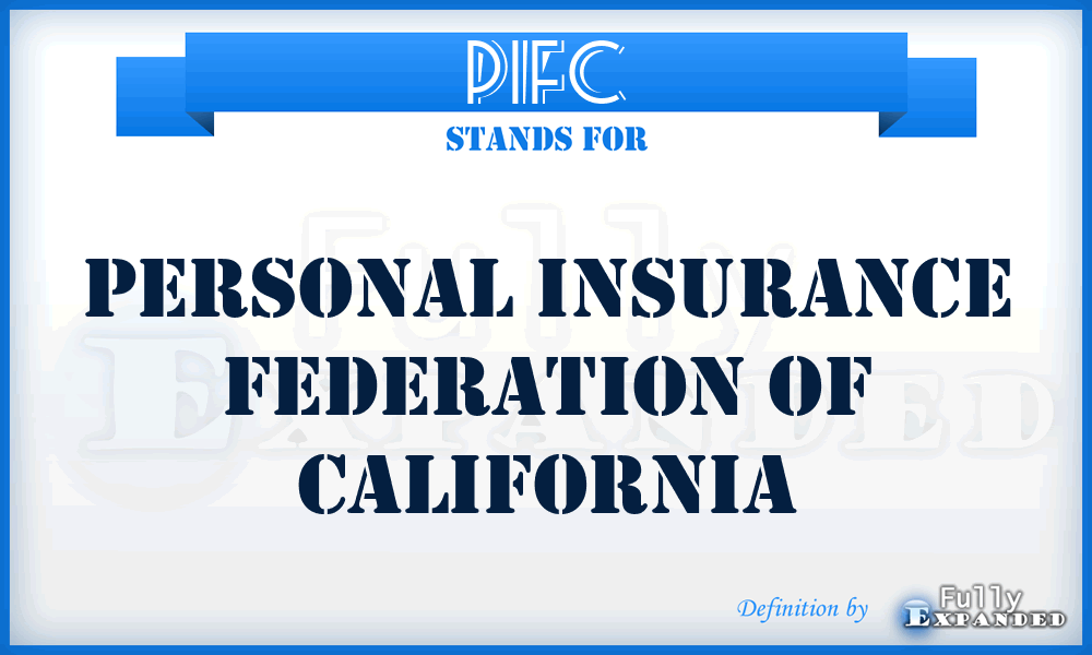 PIFC - Personal Insurance Federation of California