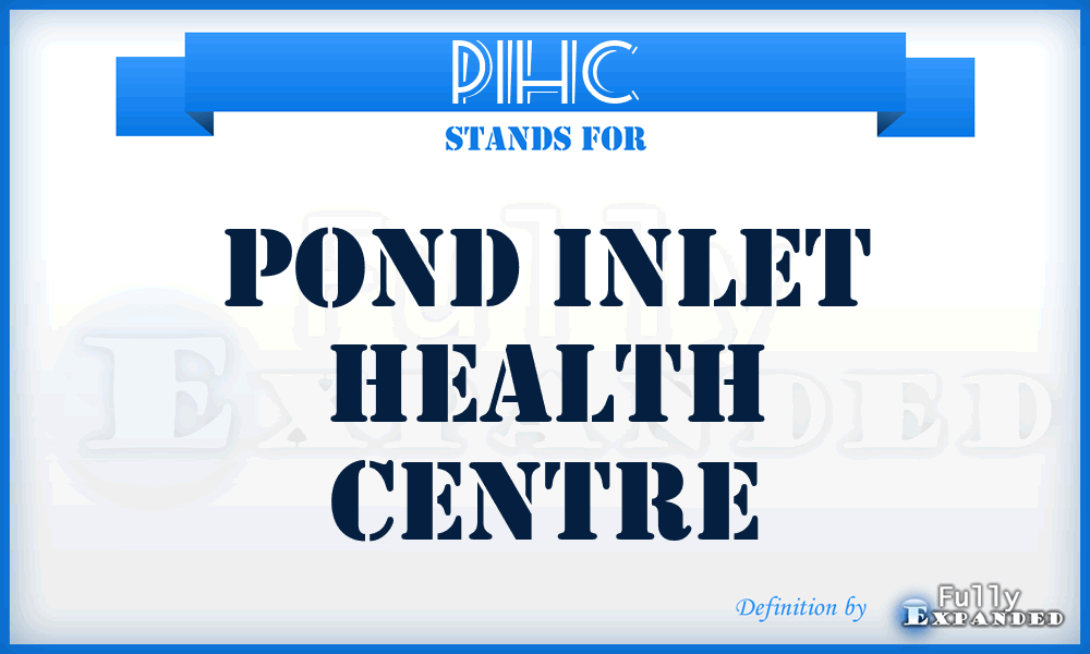 PIHC - Pond Inlet Health Centre