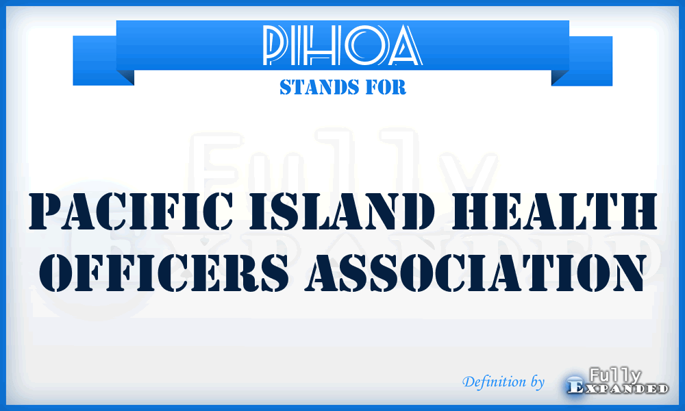 PIHOA - Pacific Island Health Officers Association