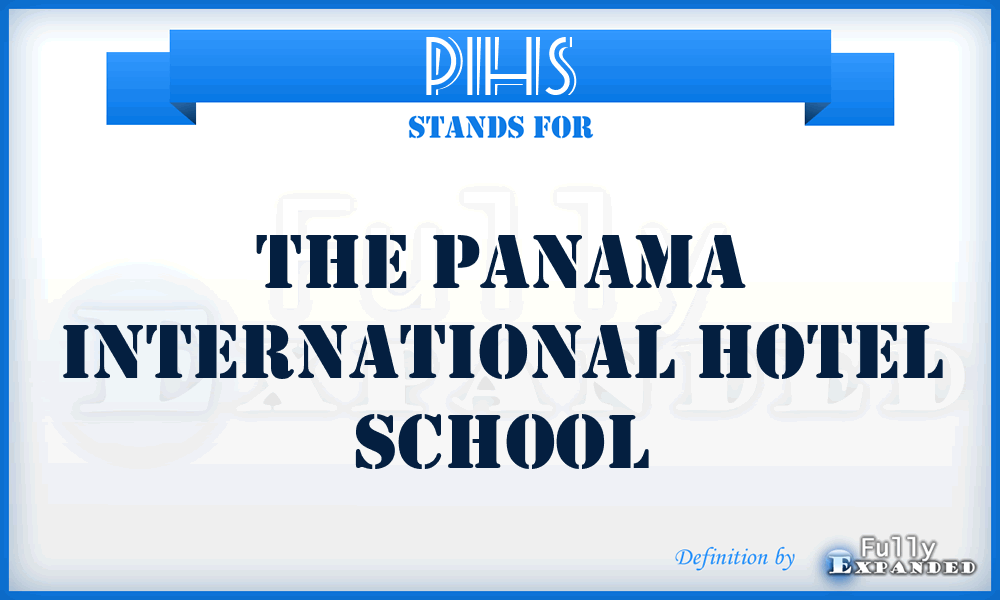 PIHS - The Panama International Hotel School