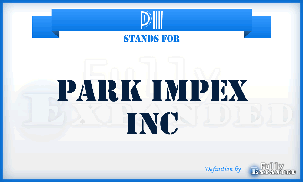 PII - Park Impex Inc