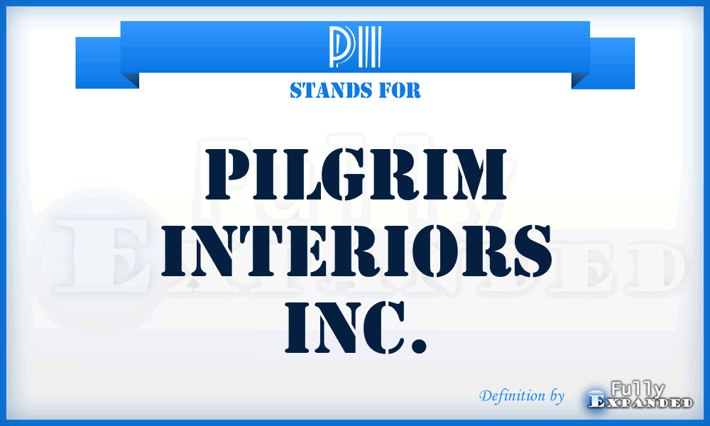 PII - Pilgrim Interiors Inc.