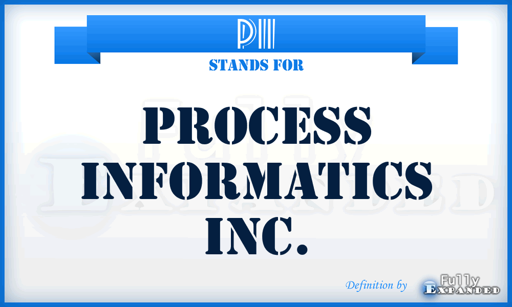 PII - Process Informatics Inc.