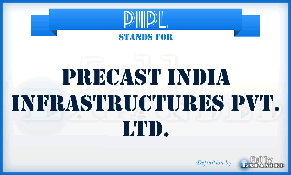 PIIPL - Precast India Infrastructures Pvt. Ltd.