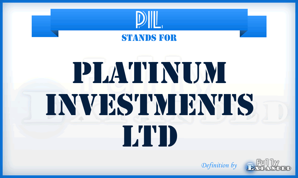 PIL - Platinum Investments Ltd