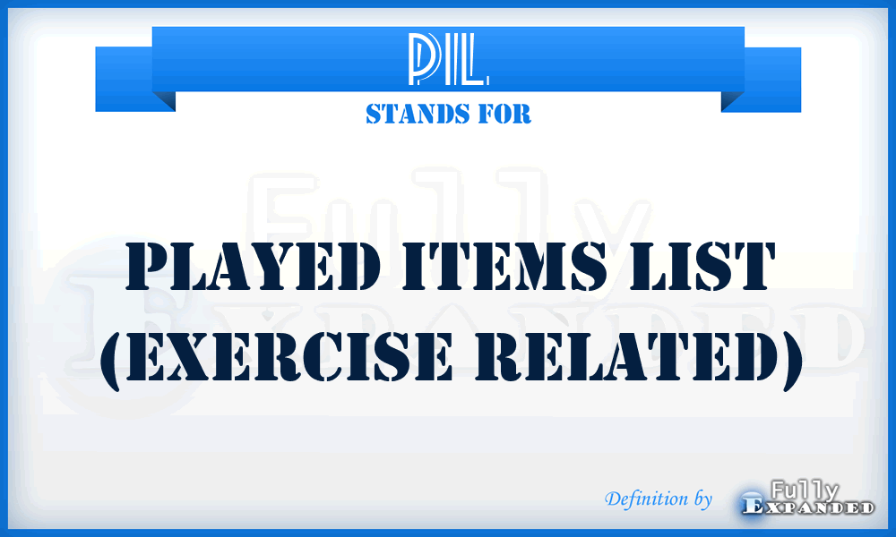 PIL - Played Items List (Exercise Related)