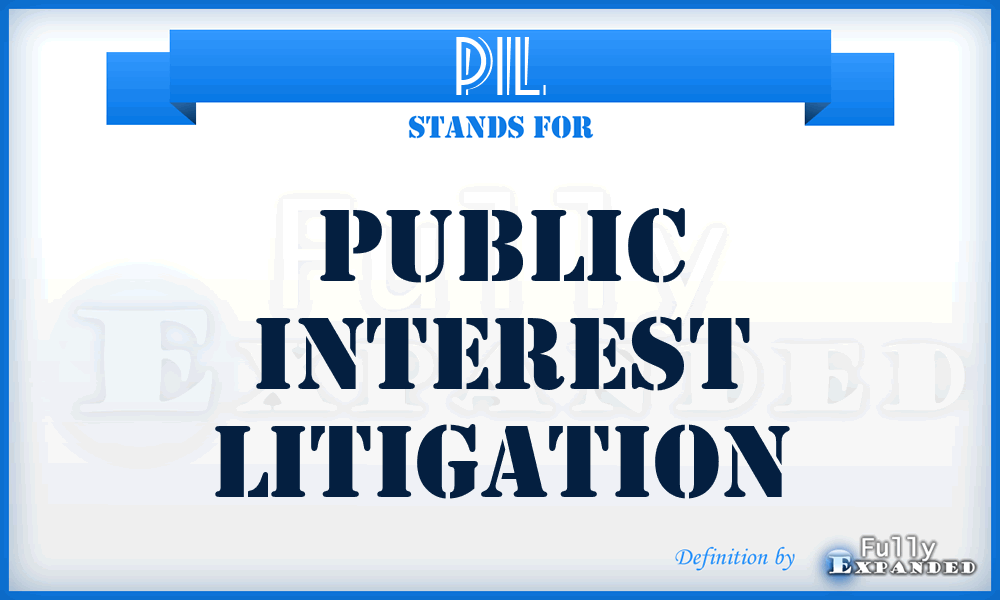 PIL - Public Interest Litigation