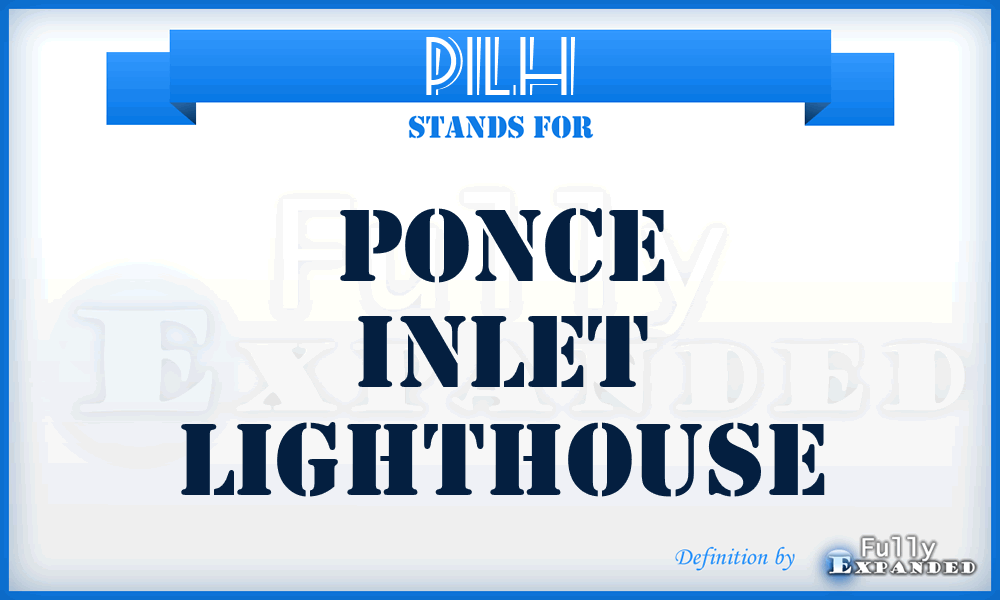 PILH - Ponce Inlet LightHouse
