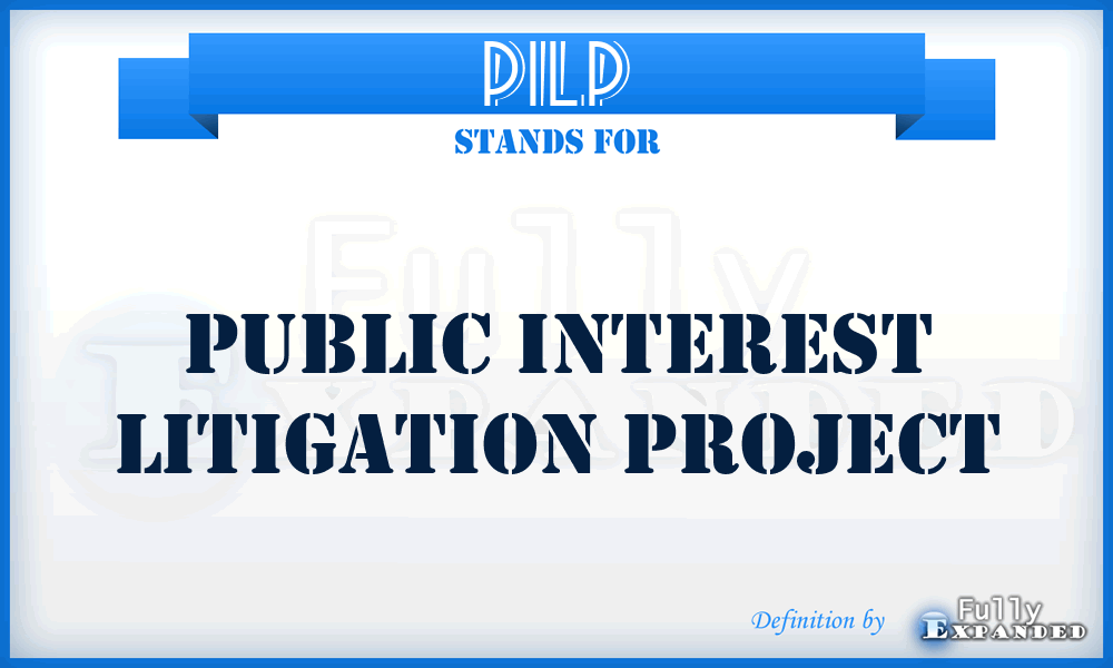 PILP - Public Interest Litigation Project