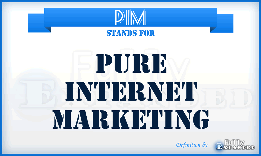 PIM - Pure Internet Marketing