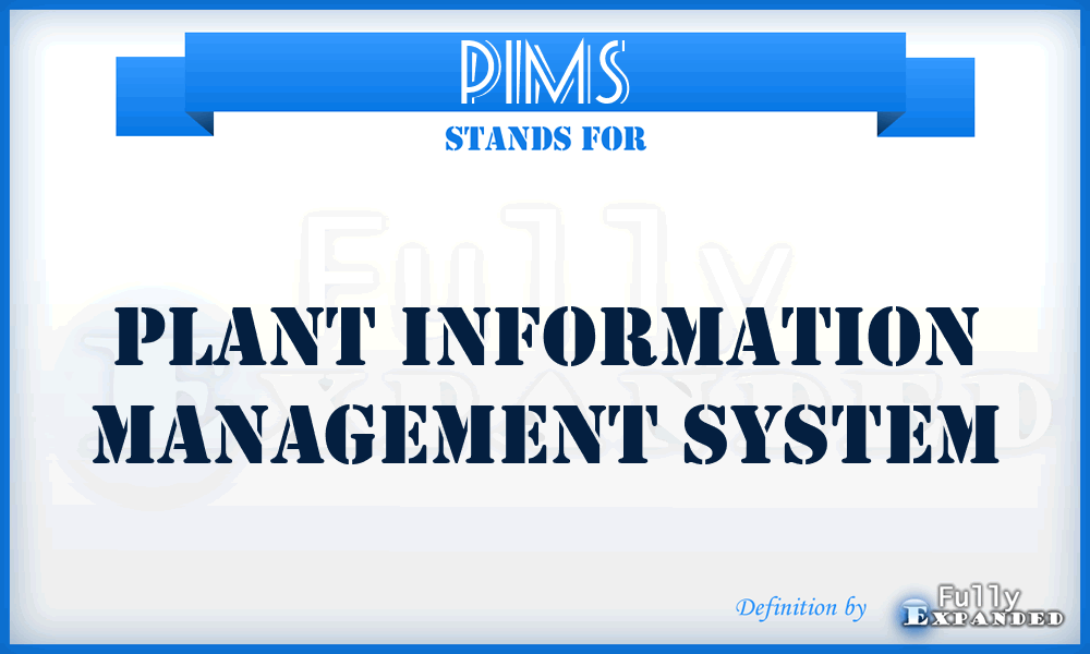 PIMS - Plant Information Management System