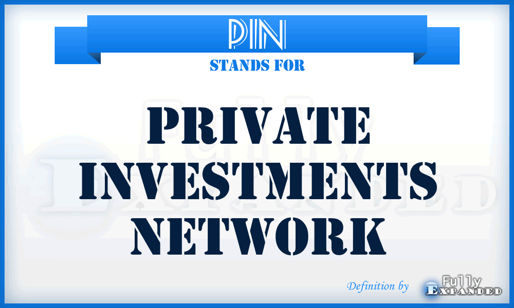 PIN - Private Investments Network