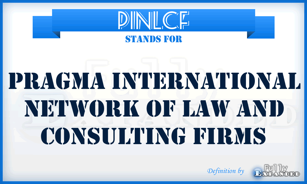 PINLCF - Pragma International Network of Law and Consulting Firms