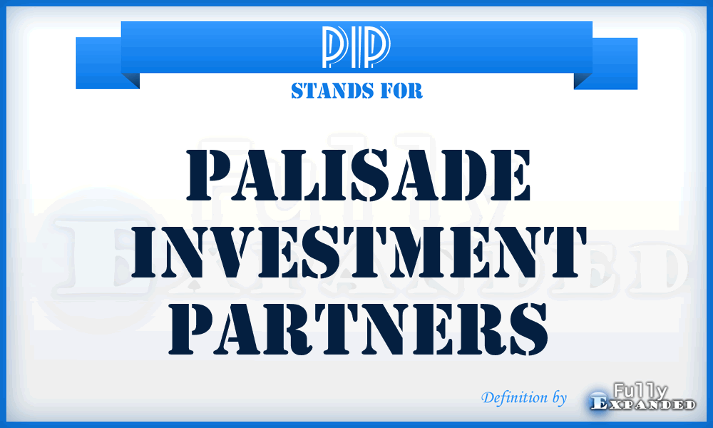 PIP - Palisade Investment Partners