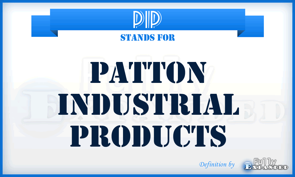 PIP - Patton Industrial Products