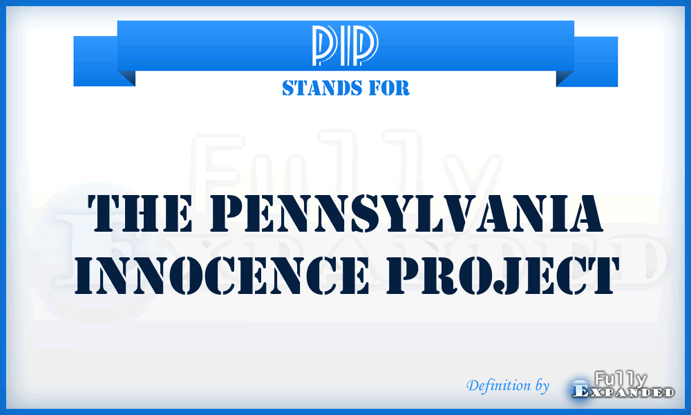 PIP - The Pennsylvania Innocence Project